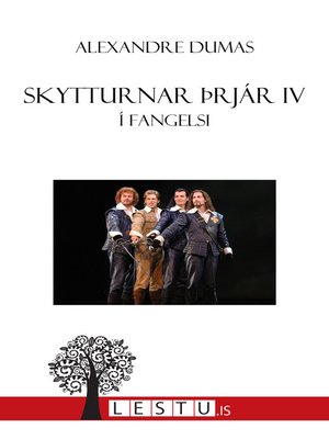cover image of Skytturnar þrjár IV:  Í fangelsi